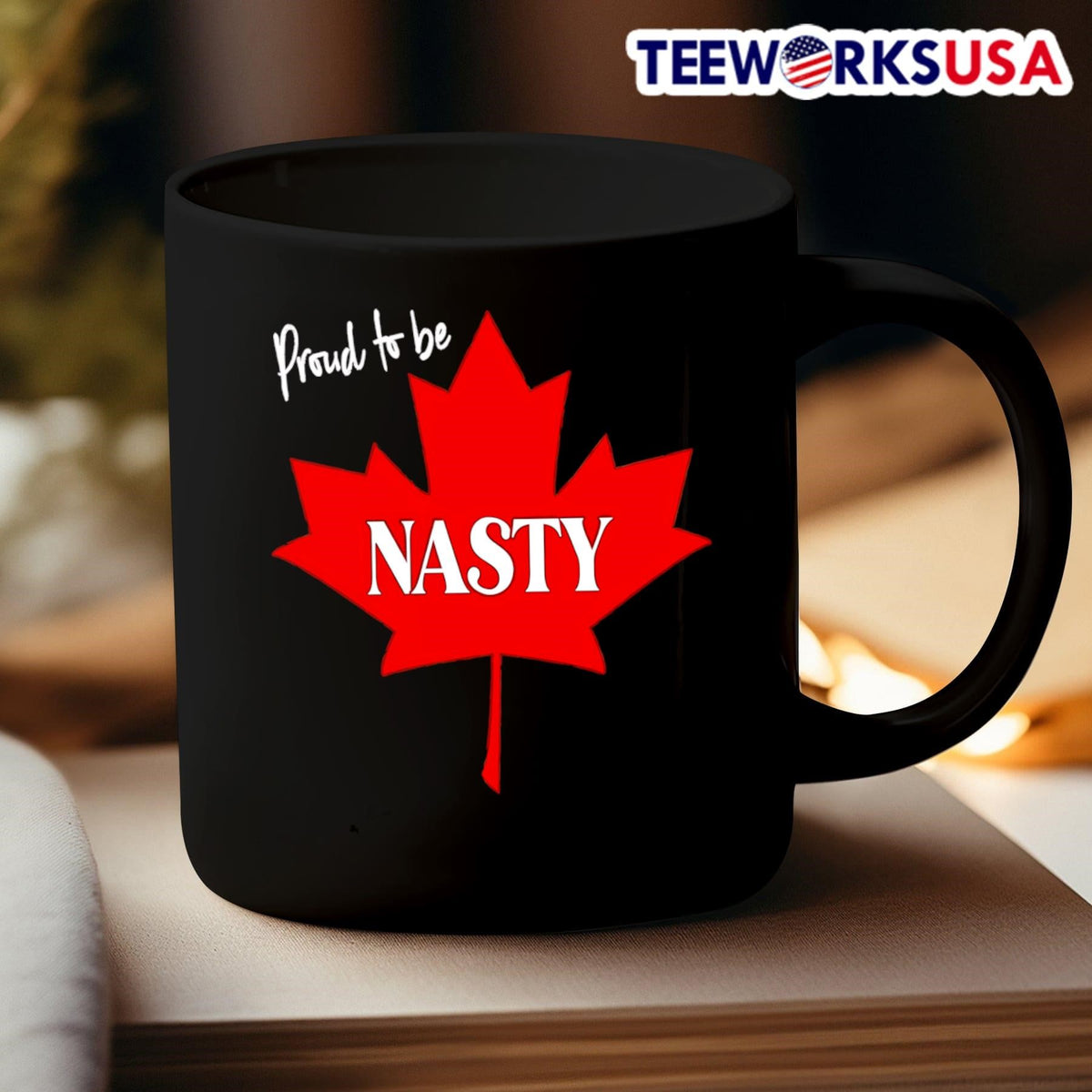 Proud to be Nasty Maple Leaf - Adult & Kids T-Shirts, Sweatshirts & Hoodies apparel design preview 3