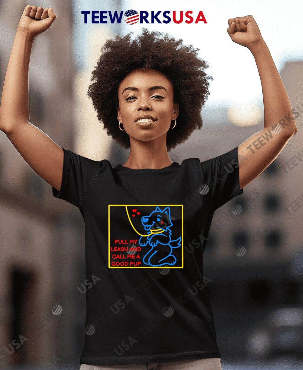 Pull My Leash And Call Me A Good Pup Dog - Adult & Kids T-Shirts, Sweatshirts & Hoodies apparel design preview 4