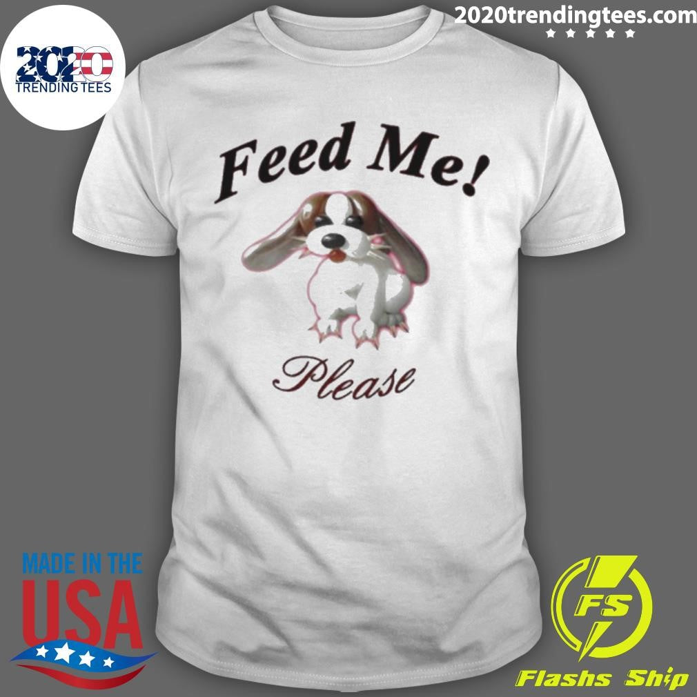 Puppy Feed Me Please - Adult & Kids T-Shirts, Sweatshirts & Hoodies apparel design preview 1