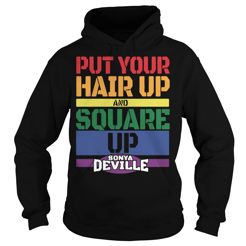 Put Your Hair Up And Square Sonya Deville - Adult & Kids T-Shirts, Sweatshirts & Hoodies apparel design preview 4