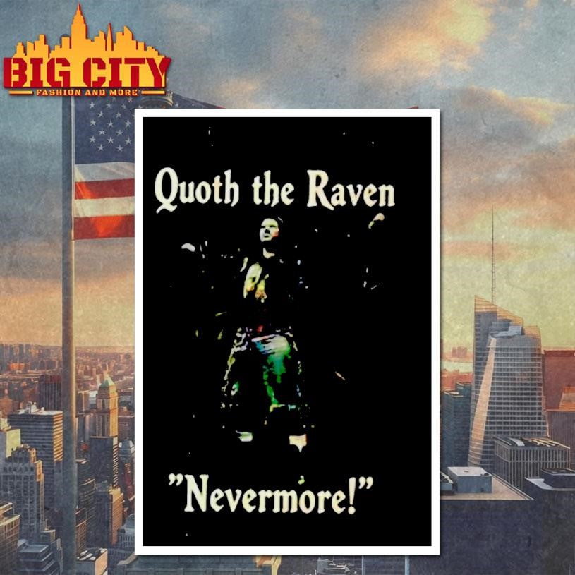 Quoth The Raven Nevermore - Adult & Kids T-Shirts, Sweatshirts & Hoodies apparel design preview 4