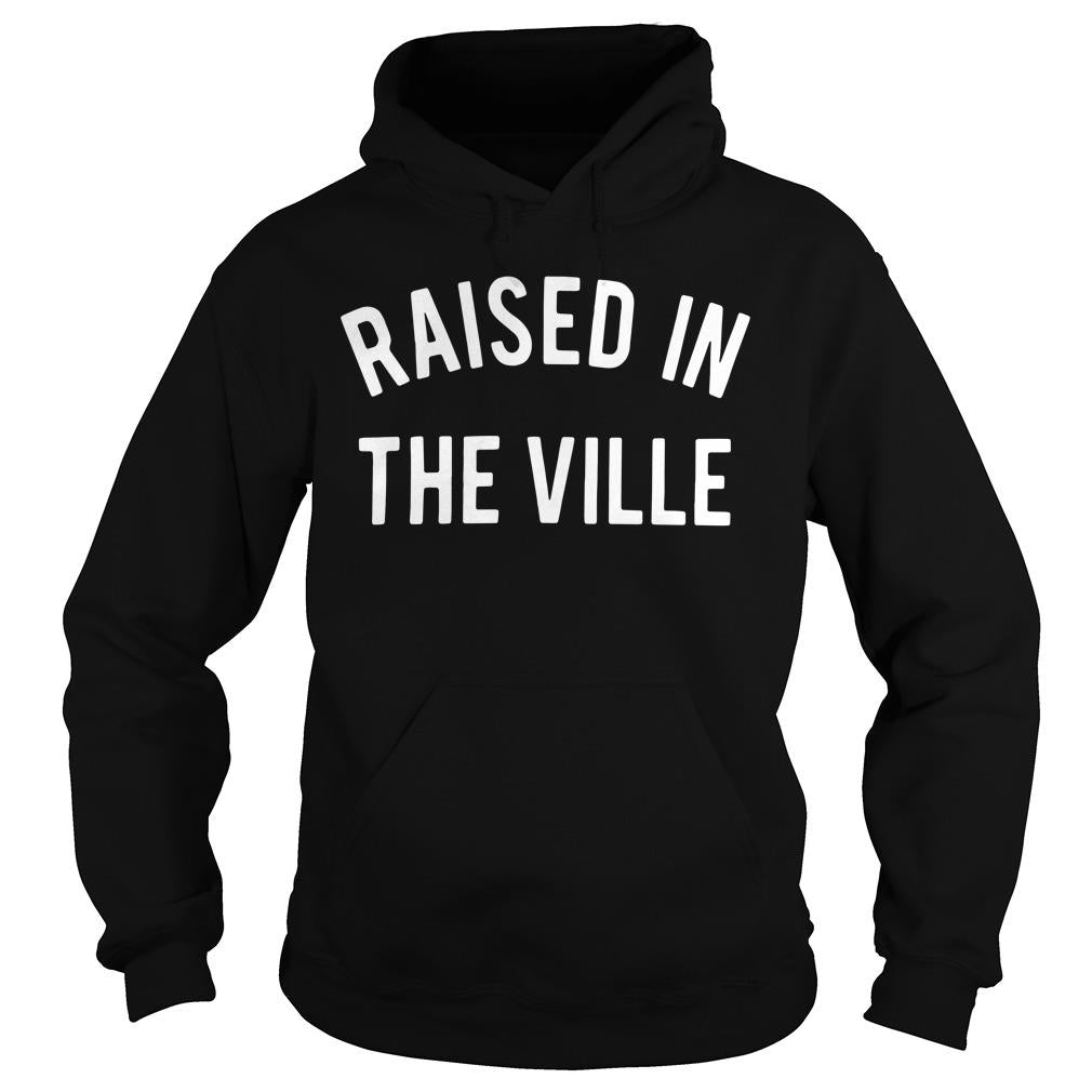Raised In The Ville - Adult & Kids T-Shirts, Sweatshirts & Hoodies apparel design preview 4