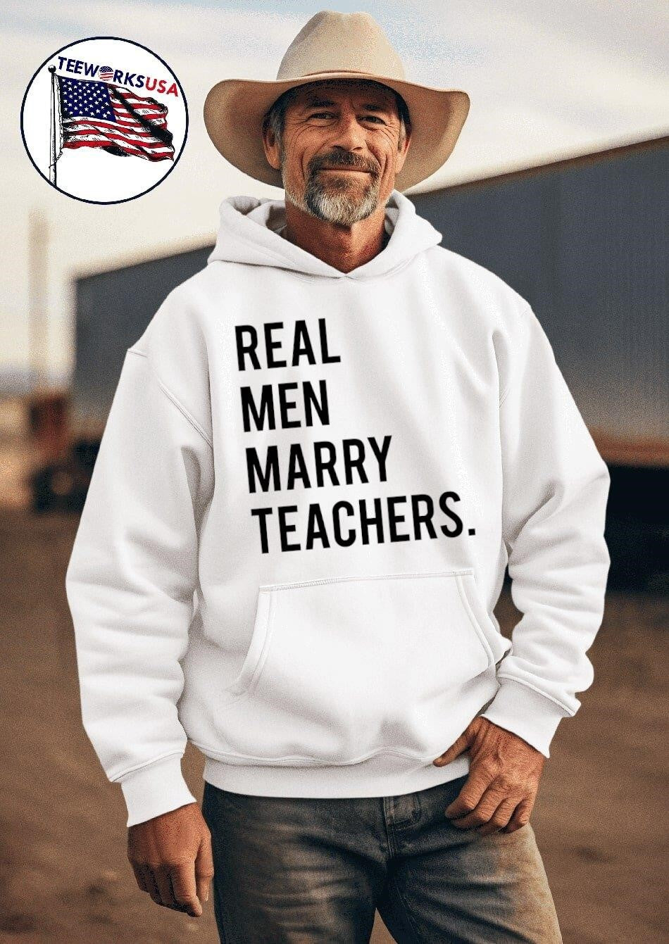 Real men marry teachers - Adult & Kids T-Shirts, Sweatshirts & Hoodies apparel design preview 2