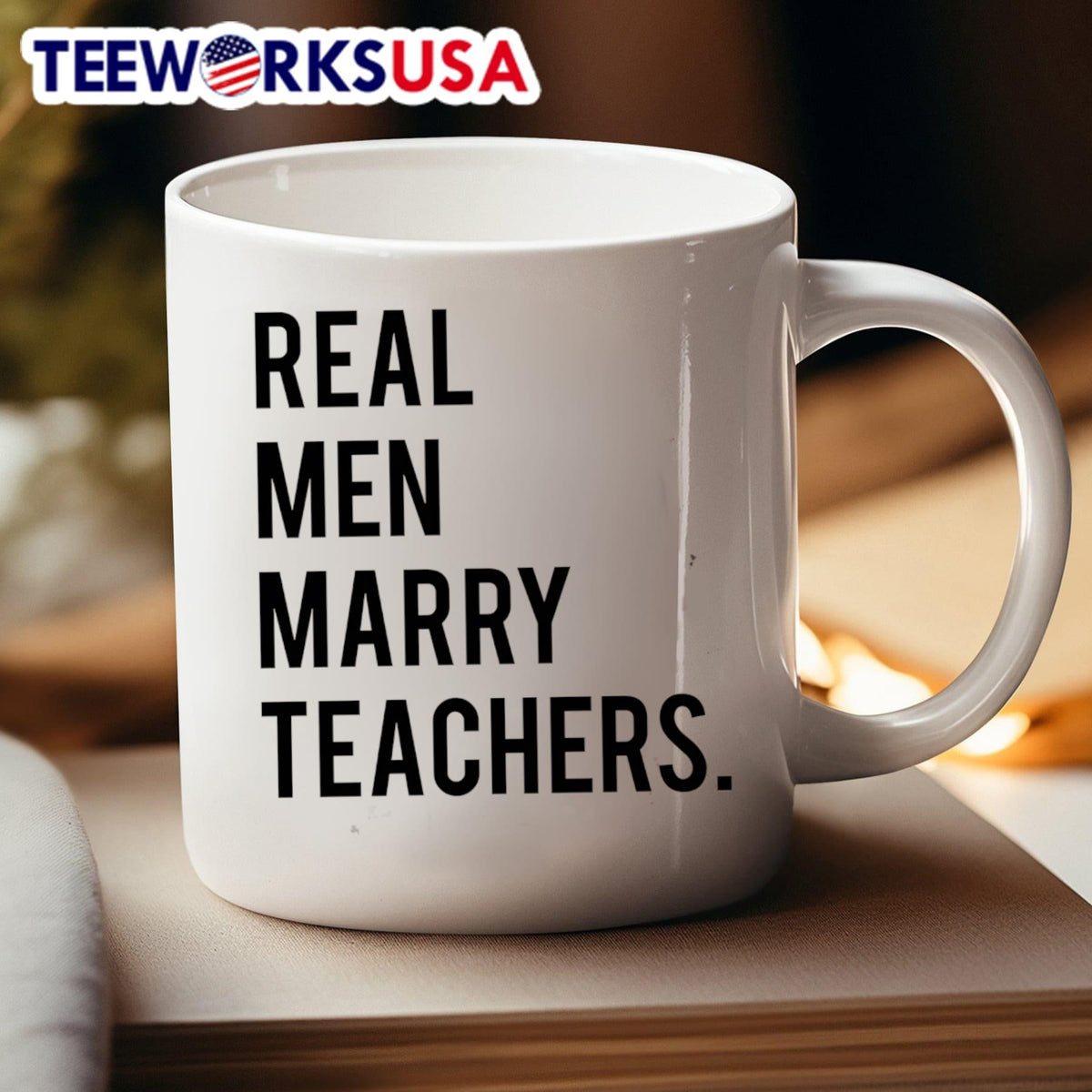 Real men marry teachers - Adult & Kids T-Shirts, Sweatshirts & Hoodies apparel design preview 4