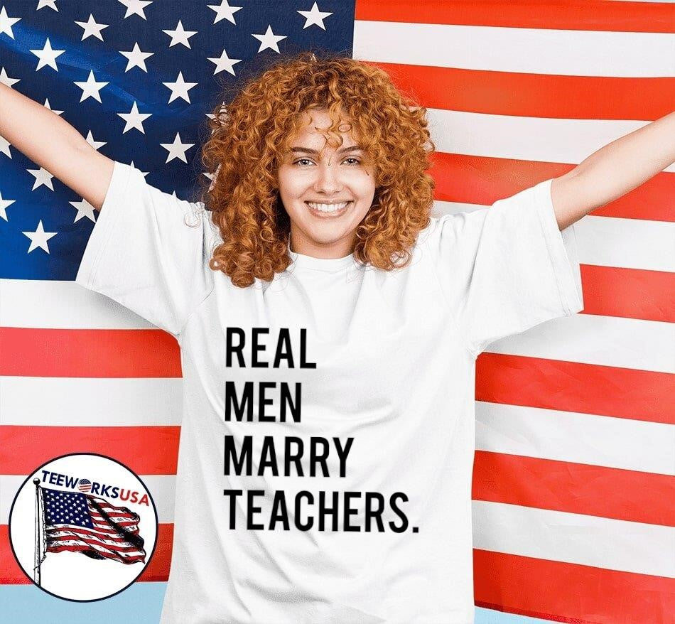 Real men marry teachers - Adult & Kids T-Shirts, Sweatshirts & Hoodies apparel design preview 7