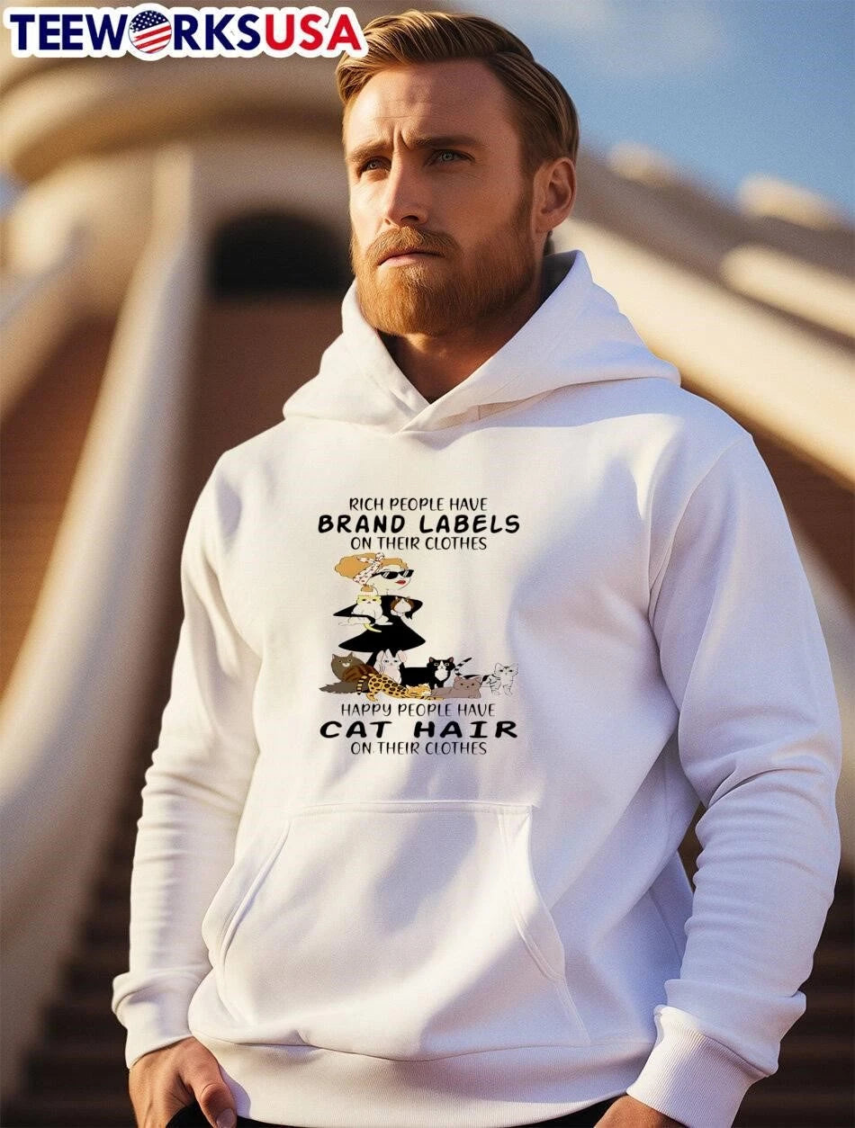 Rich People Have Brand Labels Happy Cat Hair - Adult & Kids T-Shirts, Sweatshirts & Hoodies apparel design preview 2