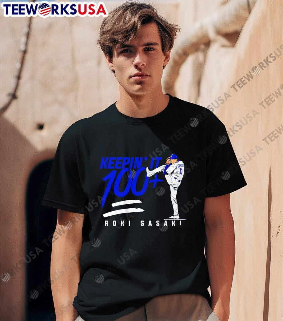 Roki Sasaki Keepin' It 100 Dodgers - Adult & Kids T-Shirts, Sweatshirts & Hoodies apparel design preview 1
