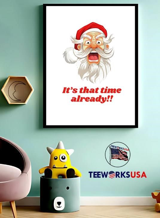 Santa Christmas It_s that time already - Adult & Kids T-Shirts, Sweatshirts & Hoodies apparel design preview 3