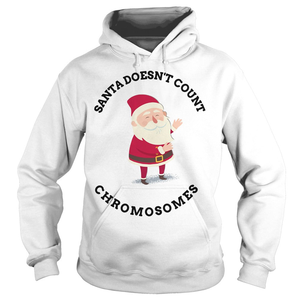 Santa Doesn't Count Chromosomes - Adult & Kids T-Shirts, Sweatshirts & Hoodies apparel design preview 4