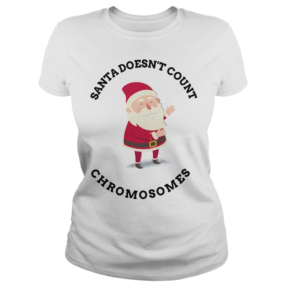 Santa Doesn't Count Chromosomes - Adult & Kids T-Shirts, Sweatshirts & Hoodies apparel design preview 2