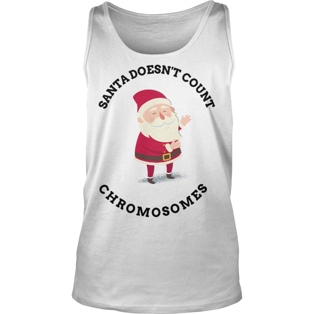 Santa Doesn't Count Chromosomes - Adult & Kids T-Shirts, Sweatshirts & Hoodies apparel design preview 3