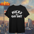 Sarah Spain Pucks Gay Shit - Adult & Kids T-Shirts, Sweatshirts & Hoodies apparel design preview 1