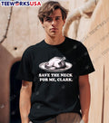 Save The Neck For Me Clark - Adult & Kids T-Shirts, Sweatshirts & Hoodies apparel design preview 1