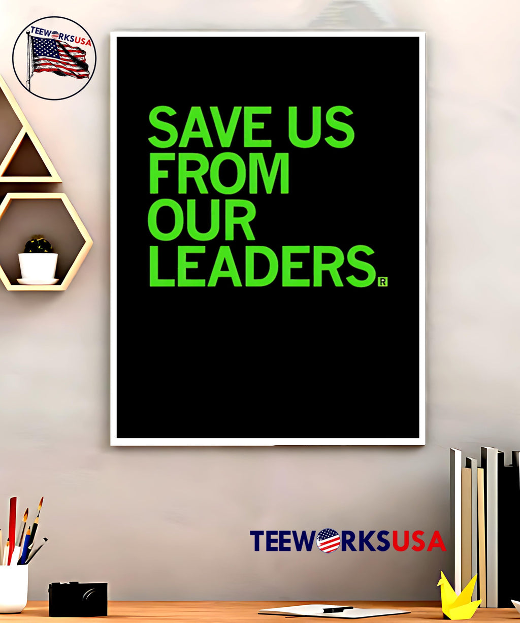 Save Us From Our Leaders - Adult & Kids T-Shirts, Sweatshirts & Hoodies apparel design preview 5