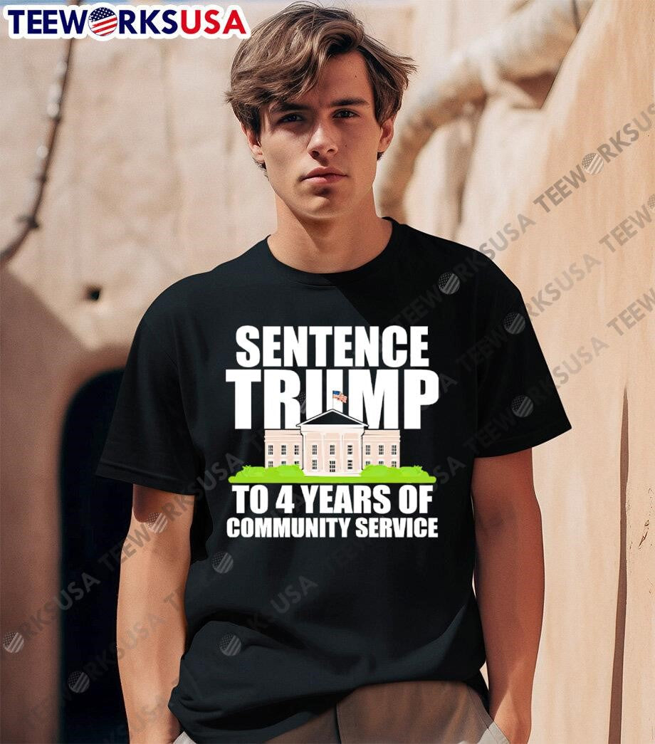 Sentence Trump To 4 Years Of Community Service Pro - Adult & Kids T-Shirts, Sweatshirts & Hoodies apparel design preview 1