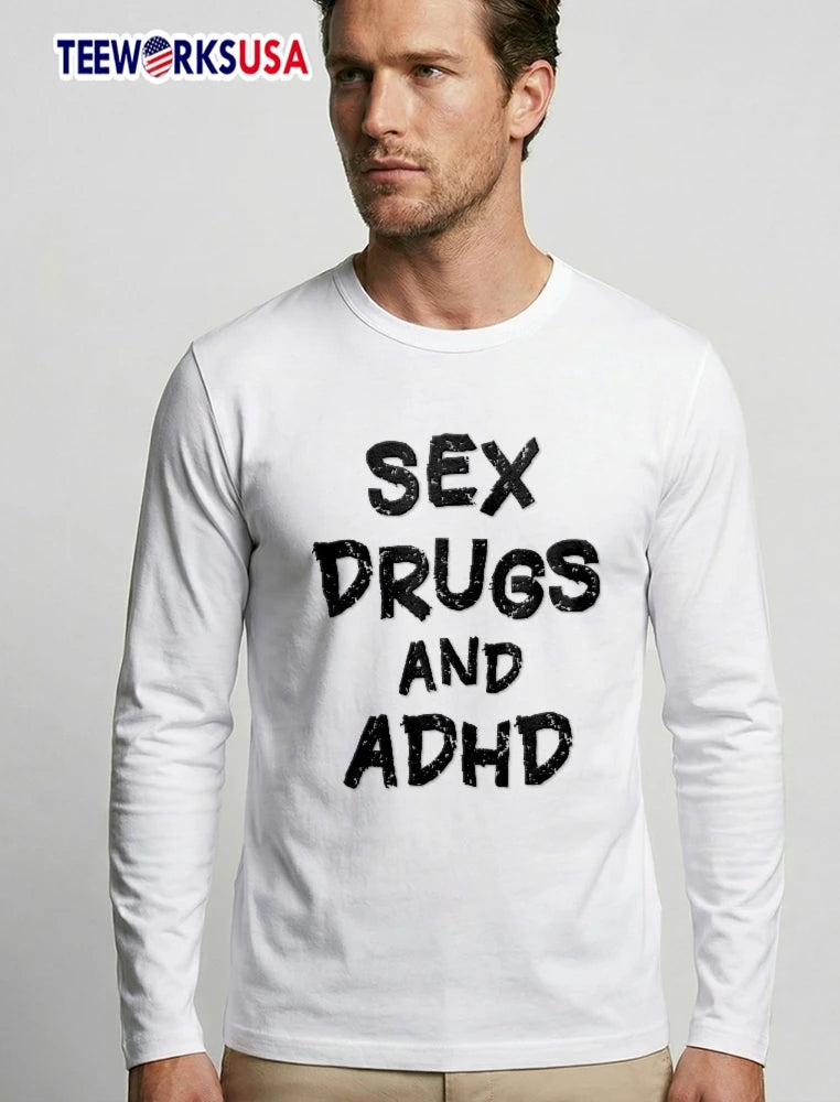 Sex Drugs And Adhd Distressed Grunge Black Lettering - Adult & Kids T-Shirts, Sweatshirts & Hoodies apparel design preview 3