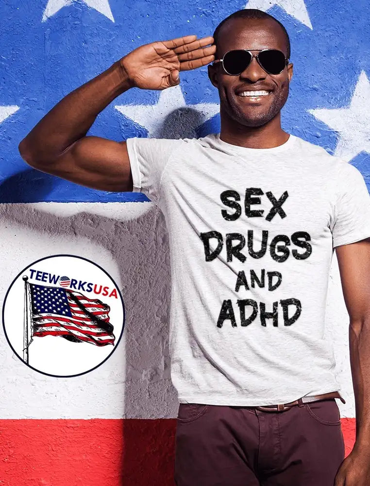 Sex Drugs And Adhd Distressed Grunge Black Lettering - Adult & Kids T-Shirts, Sweatshirts & Hoodies apparel design preview 1