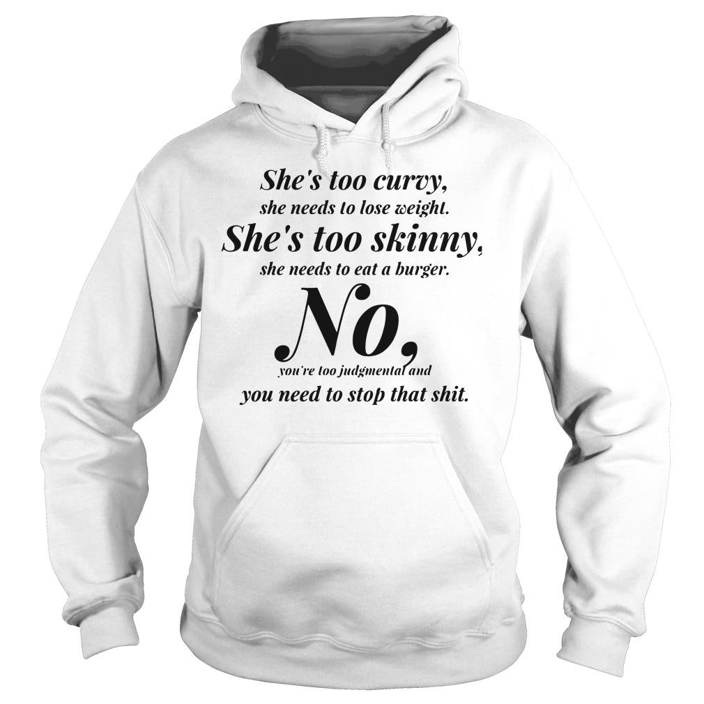 She's Too Curvy Skinny No You Need To Stop That Shit - Adult & Kids T-Shirts, Sweatshirts & Hoodies apparel design preview 4