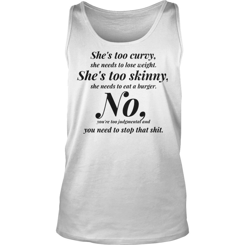 She's Too Curvy Skinny No You Need To Stop That Shit - Adult & Kids T-Shirts, Sweatshirts & Hoodies apparel design preview 3