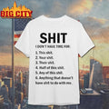 Shit I Dont Have Time For Anything That Doesnt To Do - Adult & Kids T-Shirts, Sweatshirts & Hoodies apparel design preview 1