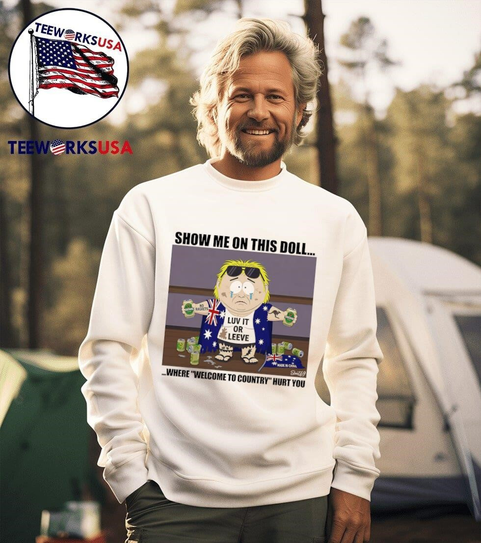 Show me on this doll where Welcome to Country hurt - Adult & Kids T-Shirts, Sweatshirts & Hoodies apparel design preview 3