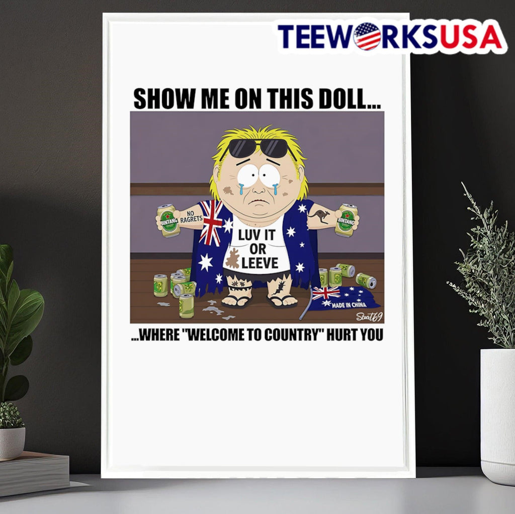 Show me on this doll where Welcome to Country hurt - Adult & Kids T-Shirts, Sweatshirts & Hoodies apparel design preview 6