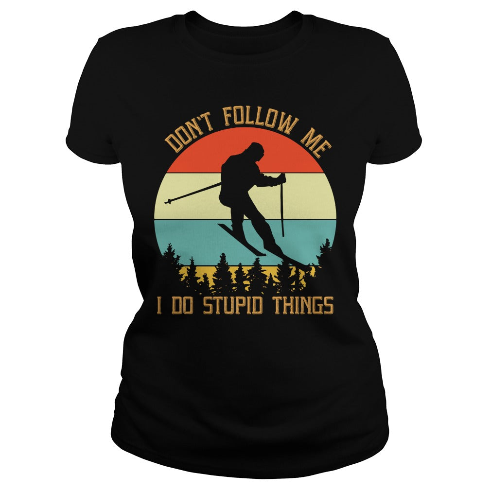 Skiing Don't Follow Me I Do Stupid Things - Adult & Kids T-Shirts, Sweatshirts & Hoodies apparel design preview 2