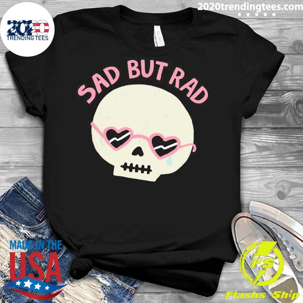 Skull Sad But Rad - Adult & Kids T-Shirts, Sweatshirts & Hoodies apparel design preview 3
