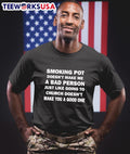 Smoking pot doesn't make me a bad person just like - Adult & Kids T-Shirts, Sweatshirts & Hoodies apparel design preview 1