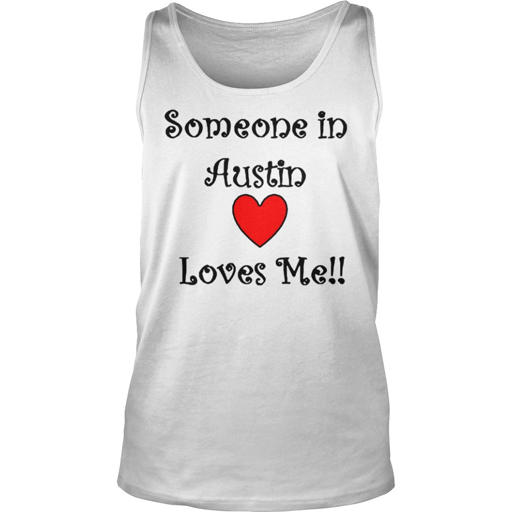 Someone In Austin Loves Me - Adult & Kids T-Shirts, Sweatshirts & Hoodies apparel design preview 3