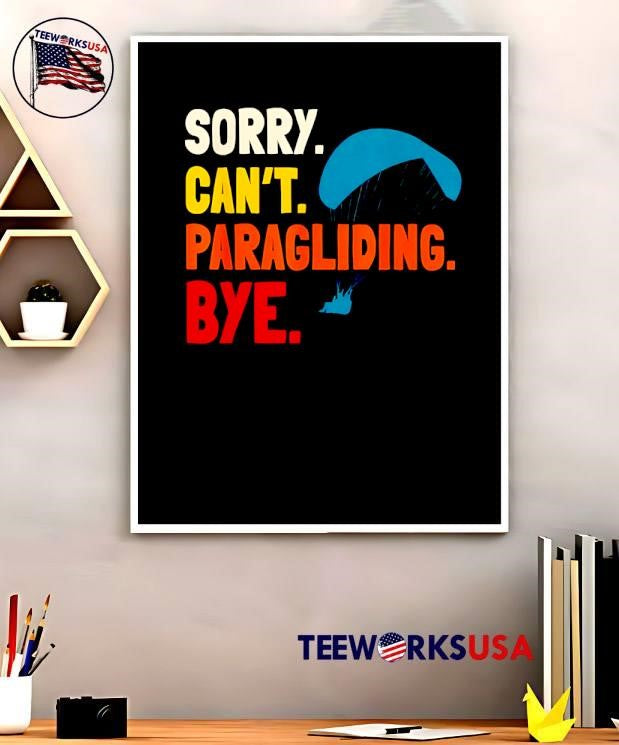 Sorry Can't.Paragliding Bye - Adult & Kids T-Shirts, Sweatshirts & Hoodies apparel design preview 5