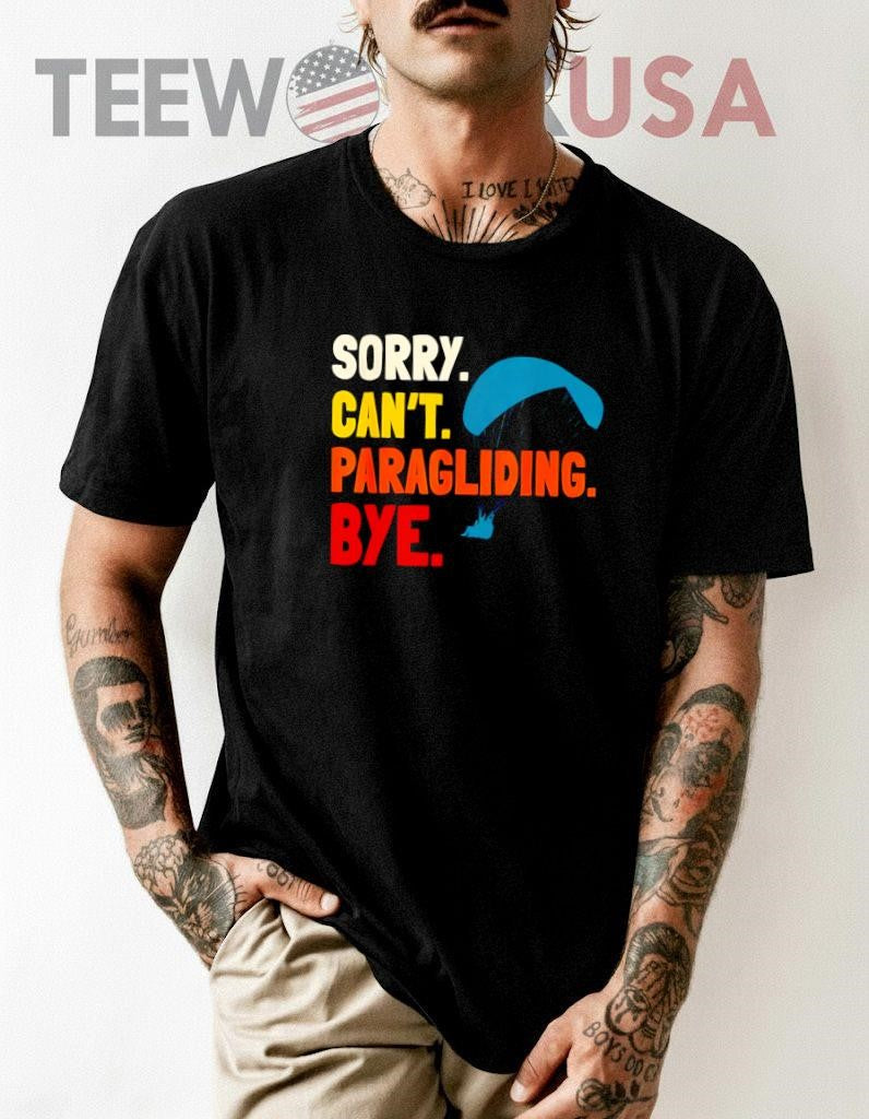 Sorry Can't.Paragliding Bye - Adult & Kids T-Shirts, Sweatshirts & Hoodies apparel design preview 1