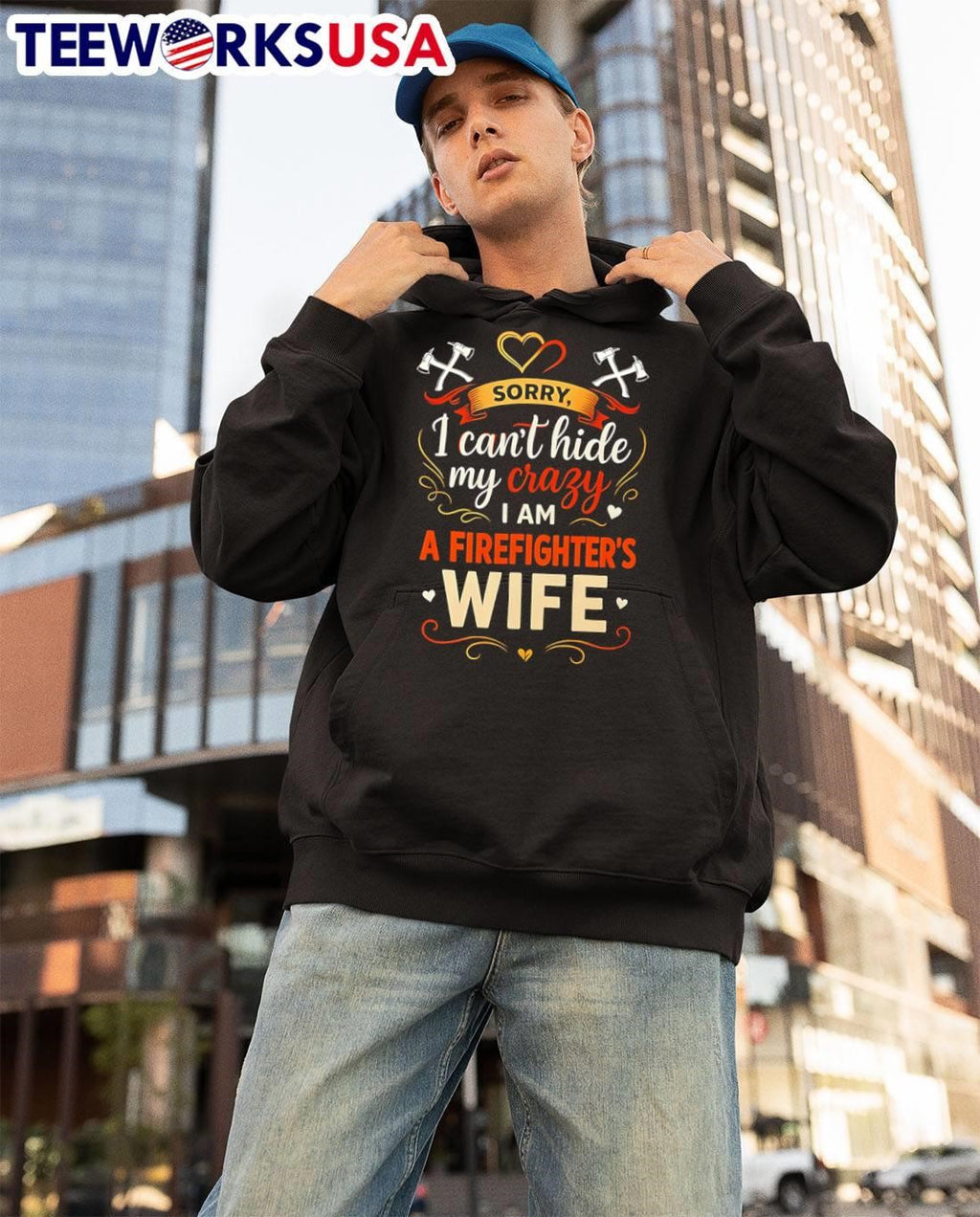 Sorry I Can't Hide My Crazy Firefighter Wife - Adult & Kids T-Shirts, Sweatshirts & Hoodies apparel design preview 3