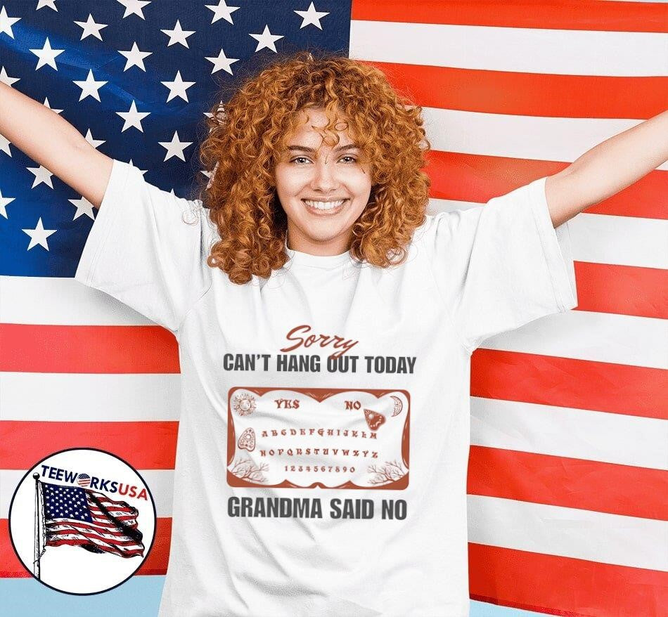 Sorry can't hang out today grandma said no - Adult & Kids T-Shirts, Sweatshirts & Hoodies apparel design preview 7