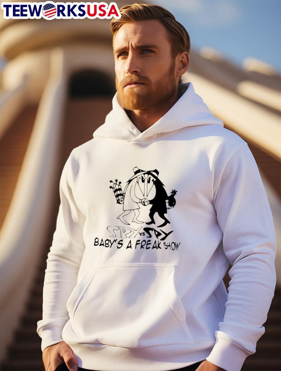 Spy vs baby's a freak show - Adult & Kids T-Shirts, Sweatshirts & Hoodies apparel design preview 2