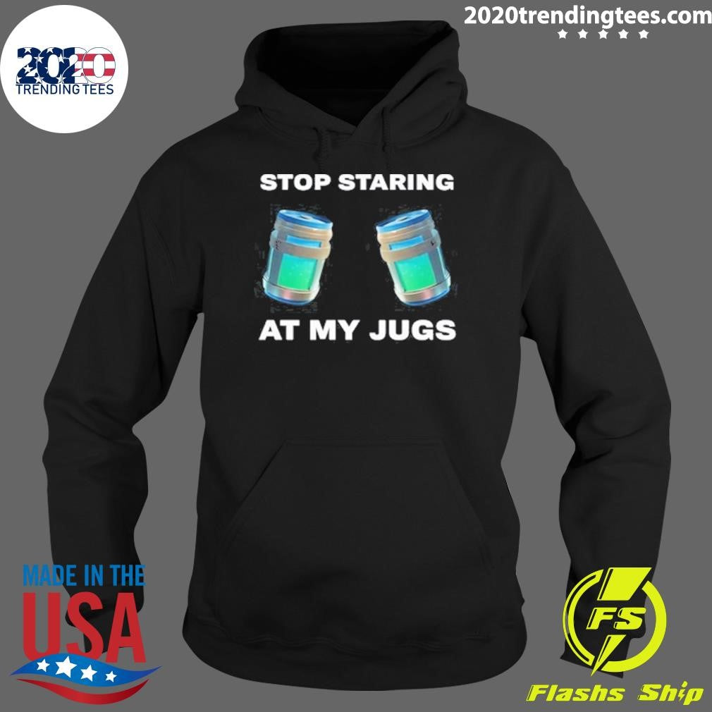 Stop Staring At My Jugs - Adult & Kids T-Shirts, Sweatshirts & Hoodies apparel design preview 2