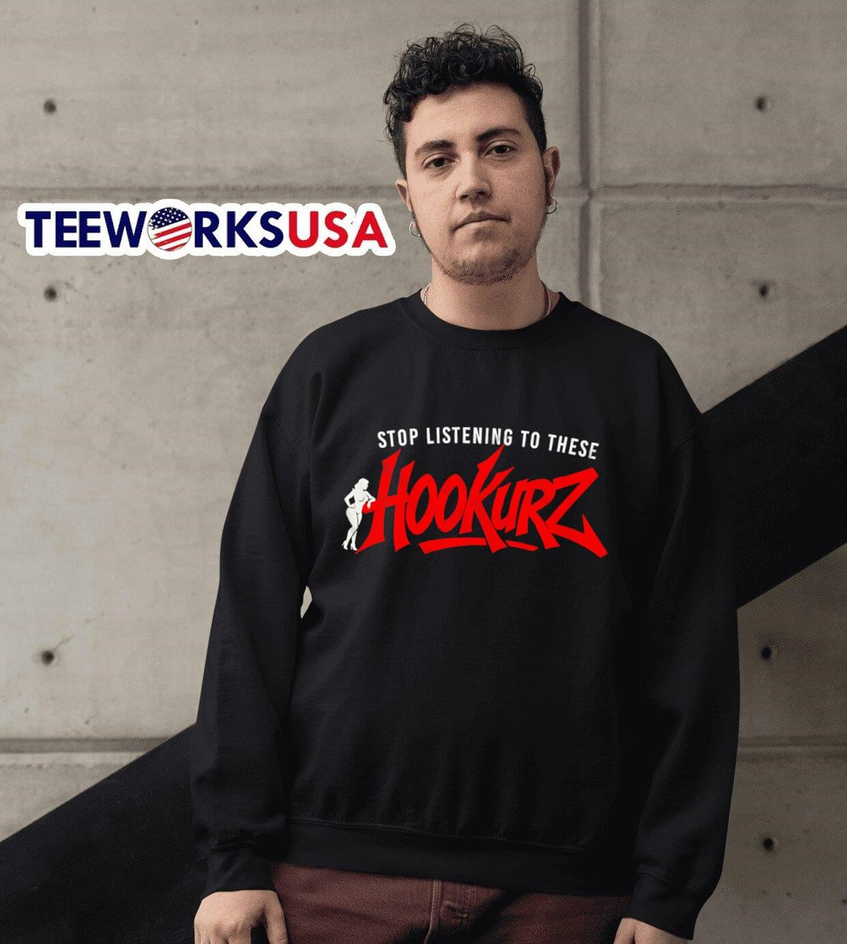 Stop listening to these Hookurz - Adult & Kids T-Shirts, Sweatshirts & Hoodies apparel design preview 6