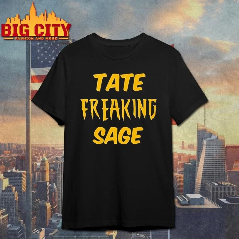 Tate Freaking Sage - Adult & Kids T-Shirts, Sweatshirts & Hoodies apparel design preview 1