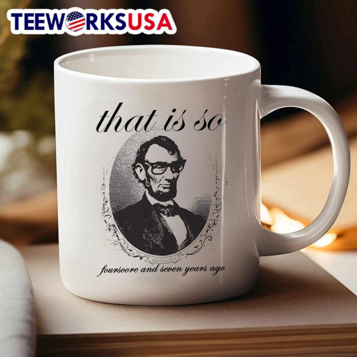 That Is So Fourscore And Seven Years Ago Abraham - Adult & Kids T-Shirts, Sweatshirts & Hoodies apparel design preview 4