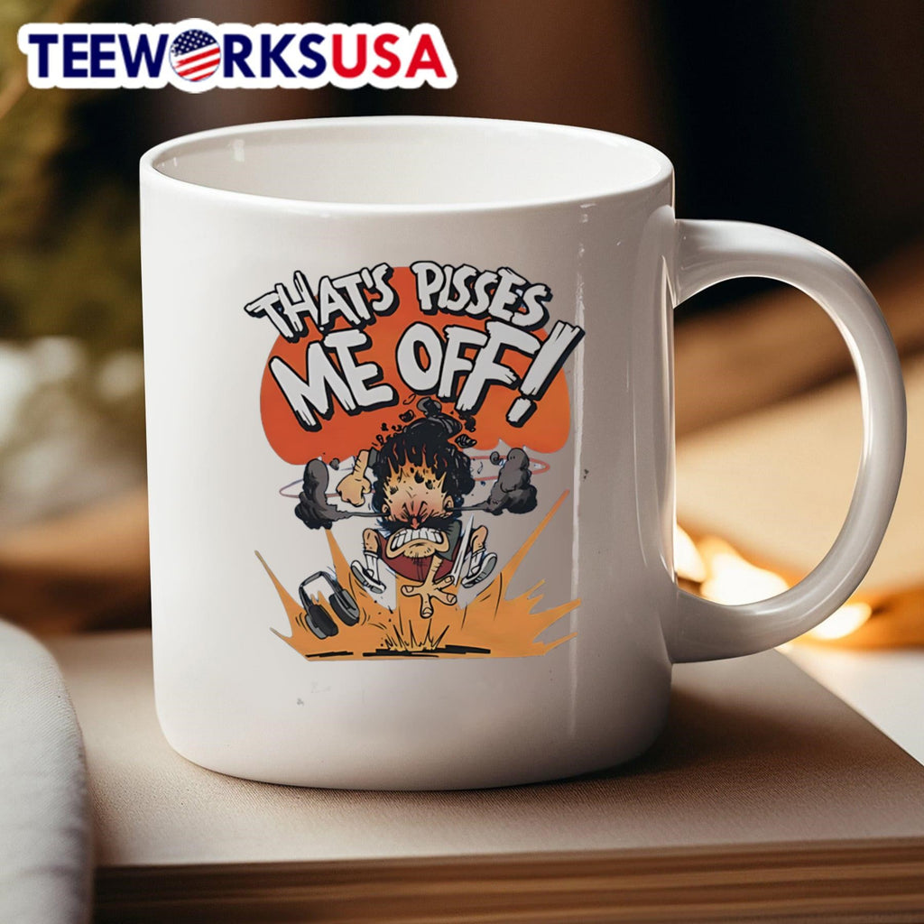 That's pissed me off - Adult & Kids T-Shirts, Sweatshirts & Hoodies apparel design preview 4