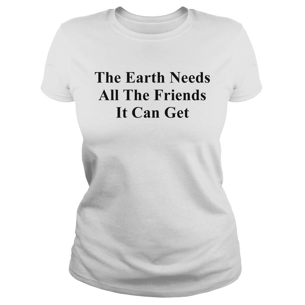 The Earth Needs All Friends It Can Get - Adult & Kids T-Shirts, Sweatshirts & Hoodies apparel design preview 2