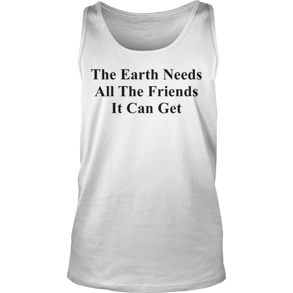 The Earth Needs All Friends It Can Get - Adult & Kids T-Shirts, Sweatshirts & Hoodies apparel design preview 3