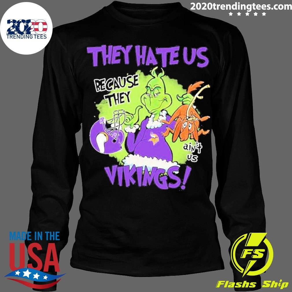 The Grinch They Hate Us Because Ain't Vikings - Adult & Kids T-Shirts, Sweatshirts & Hoodies apparel design preview 4