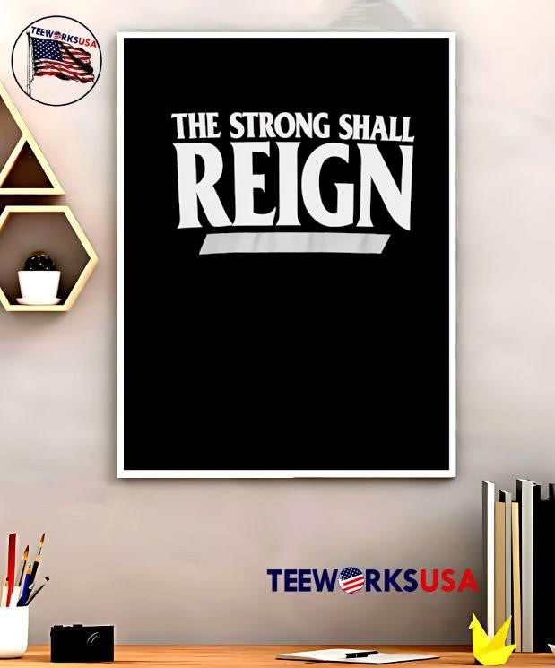 The Strong Shall Reign Typography - Adult & Kids T-Shirts, Sweatshirts & Hoodies apparel design preview 5