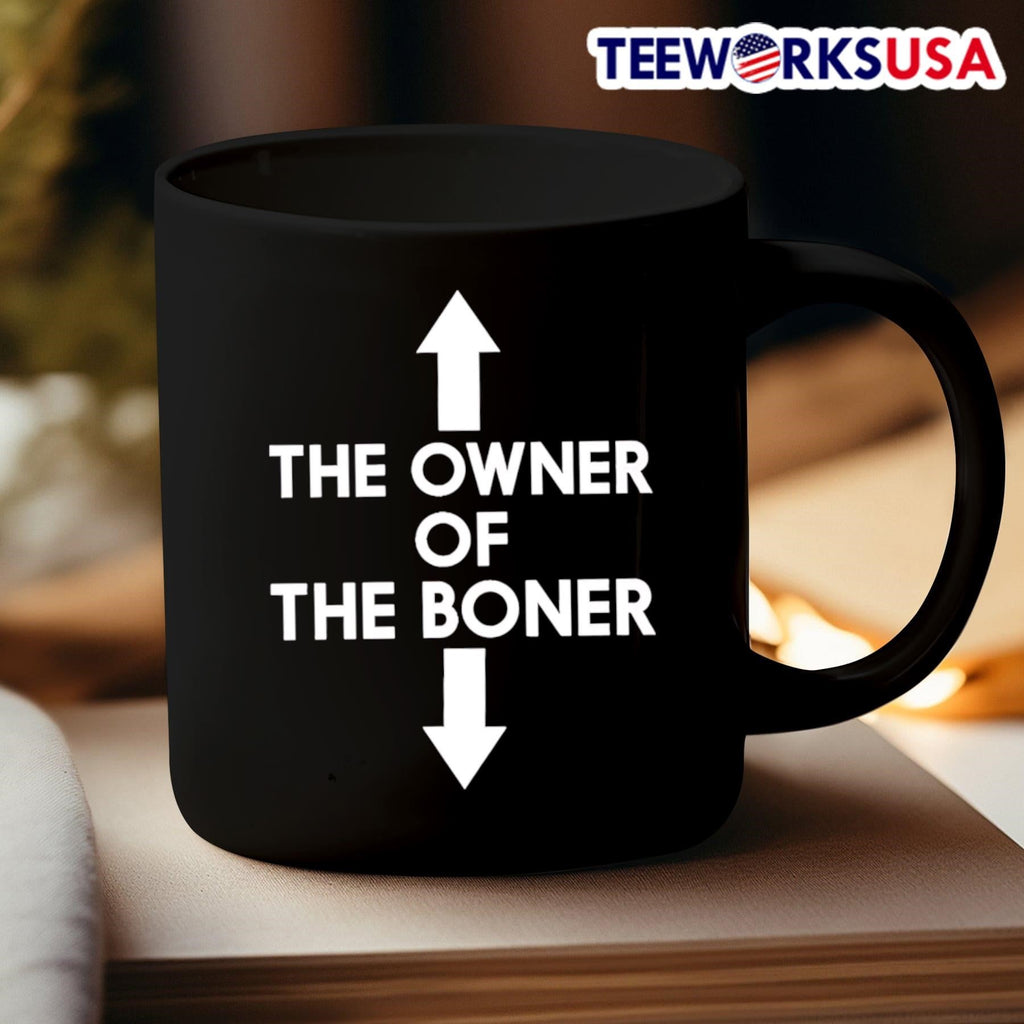 The owner of boner - Adult & Kids T-Shirts, Sweatshirts & Hoodies apparel design preview 3
