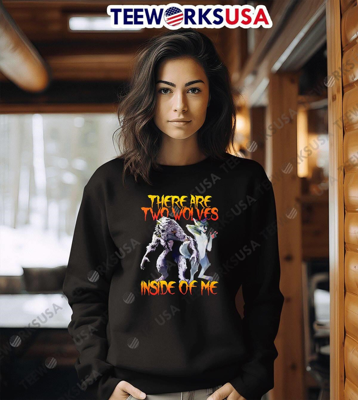 There Are Two Wolves Inside Of Me - Adult & Kids T-Shirts, Sweatshirts & Hoodies apparel design preview 6