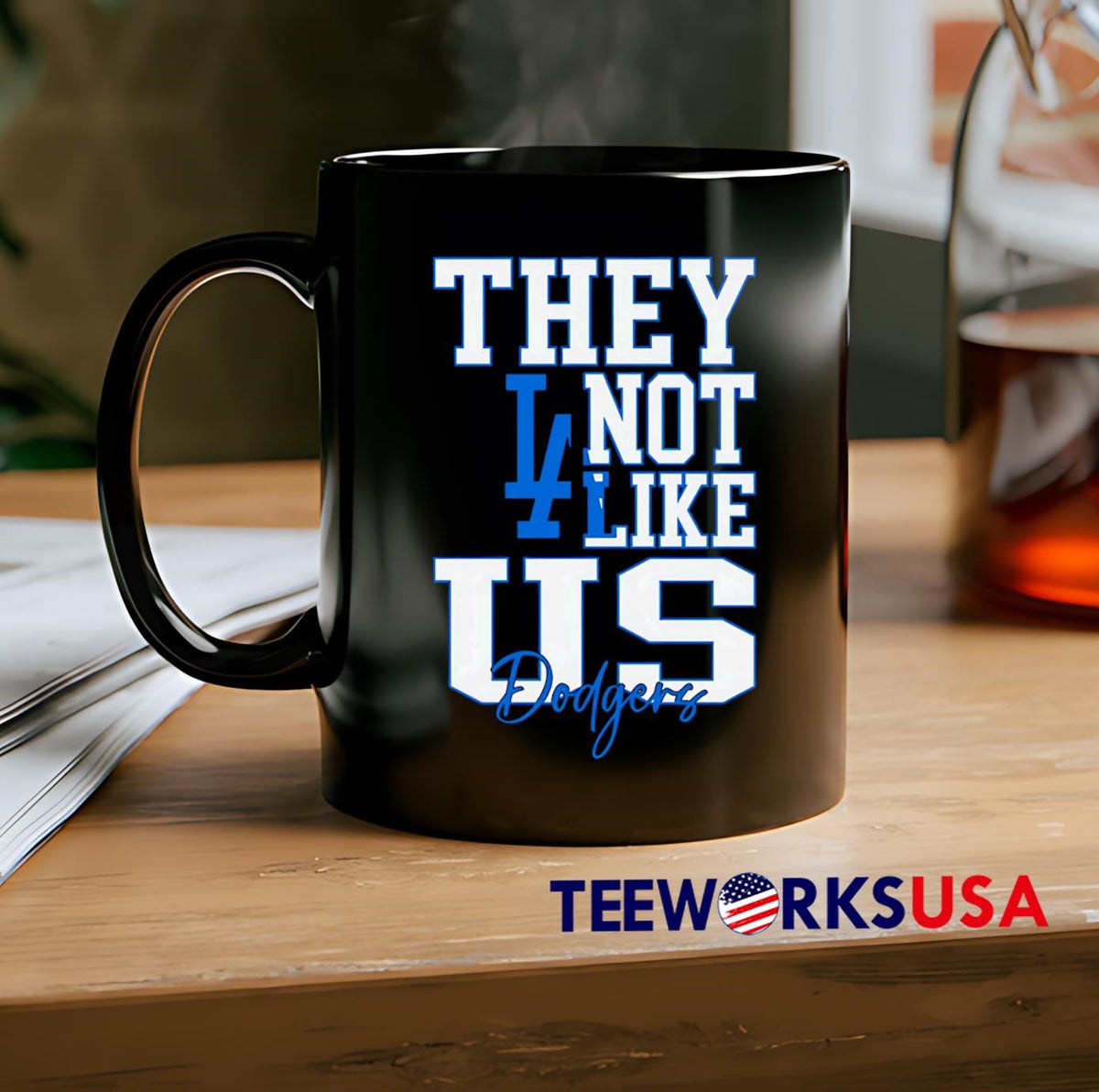 They not like US LA Dodgers - Adult & Kids T-Shirts, Sweatshirts & Hoodies apparel design preview 2