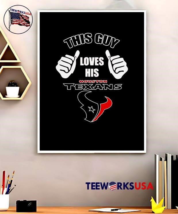 This Guy Loves His Houston Texans Football Fan - Adult & Kids T-Shirts, Sweatshirts & Hoodies apparel design preview 5