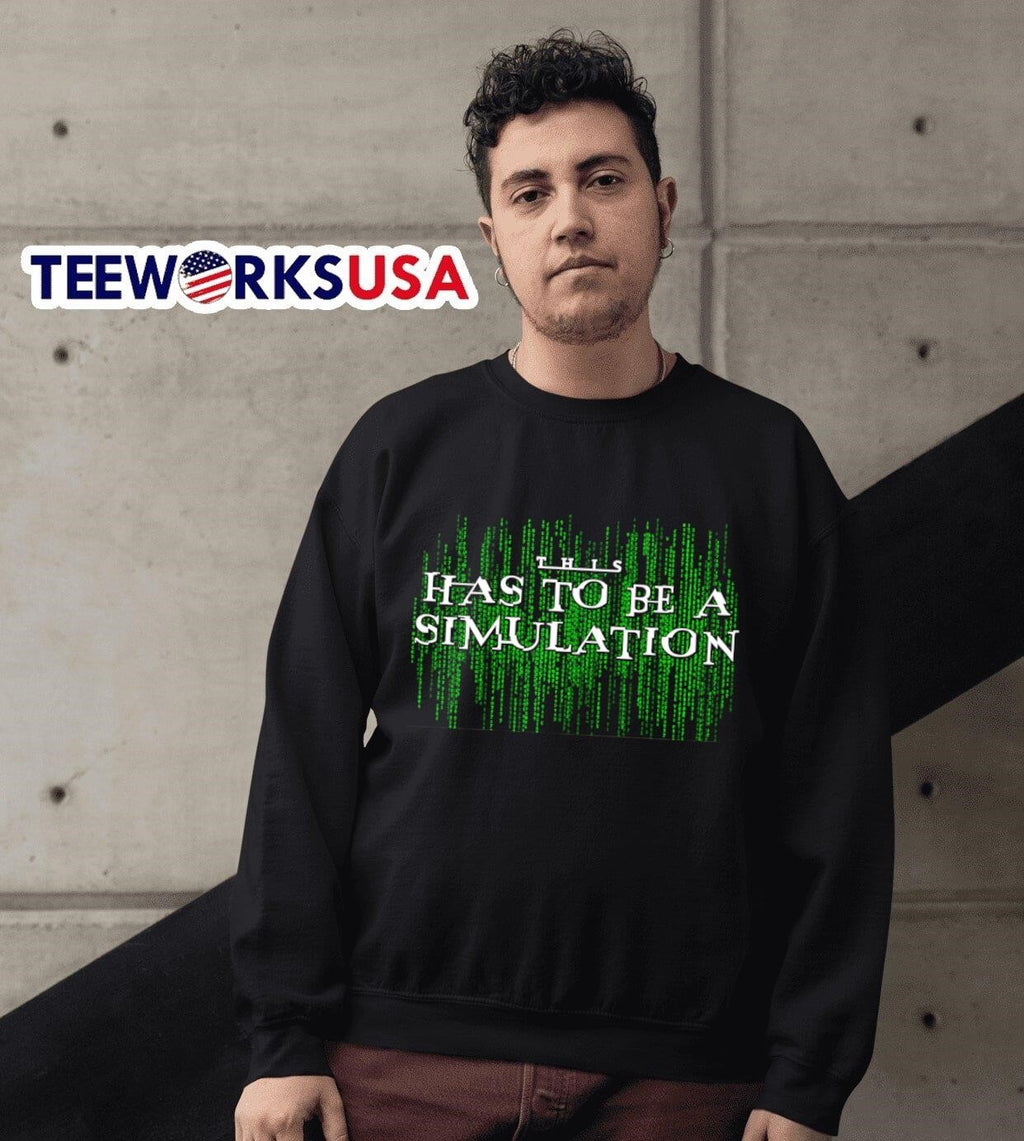 This has to be a simulation Matrix - Adult & Kids T-Shirts, Sweatshirts & Hoodies apparel design preview 3