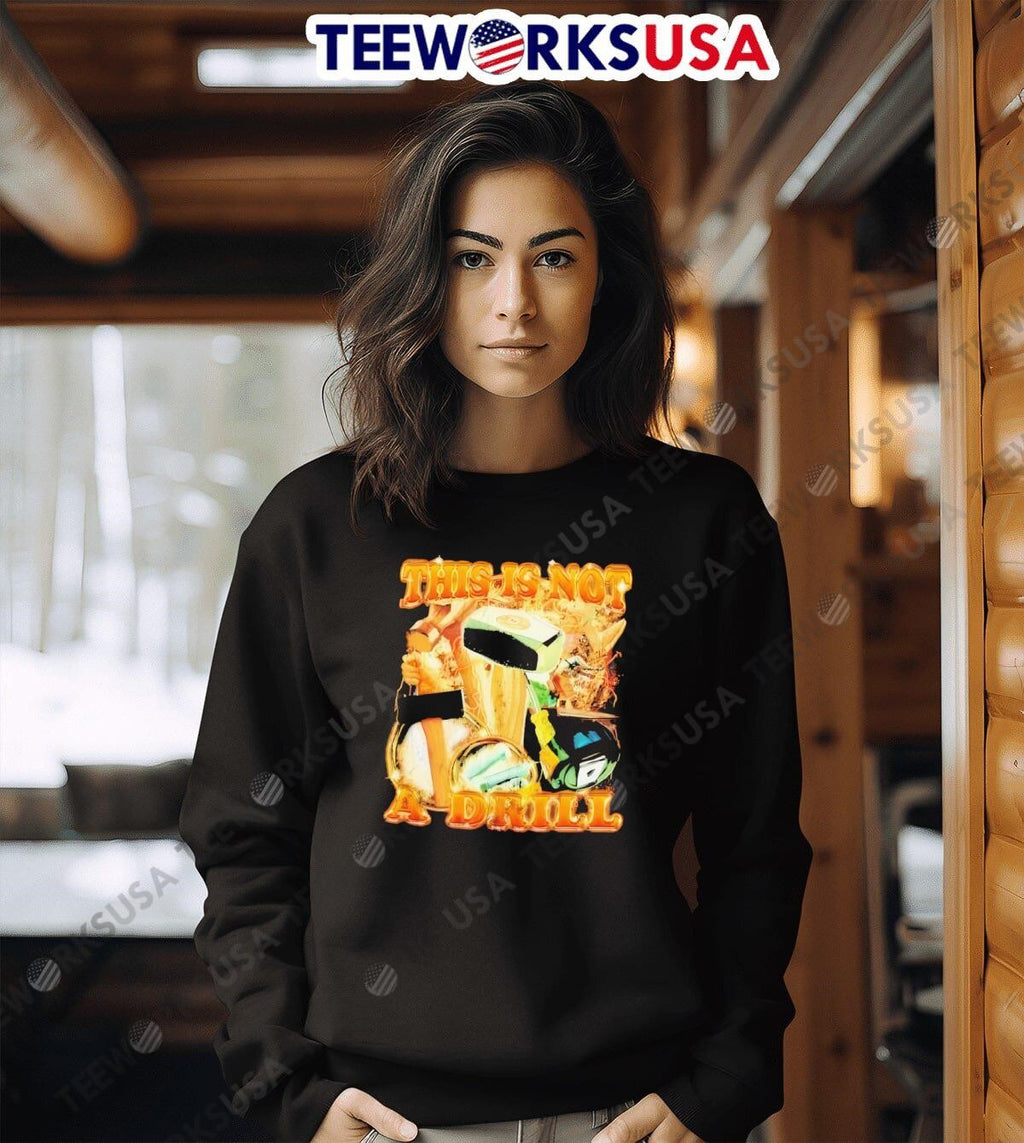 This is not a dril graphicl - Adult & Kids T-Shirts, Sweatshirts & Hoodies apparel design preview 3